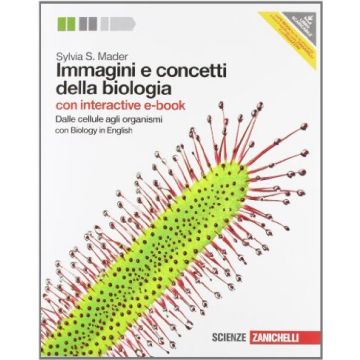 Immagini E Concetti Della Biologia. Dalle Cellule Agli Organismi. Con Interactive E­book. Con Espansione Online. Per Le Scuole Superiori