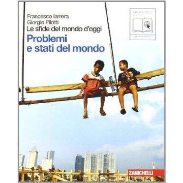 Le Sfide Del Mondo D'oggi. Blocco Problemi­stati Del Mondo. Con Espansione Online.  Per Le Scuole Superiori 