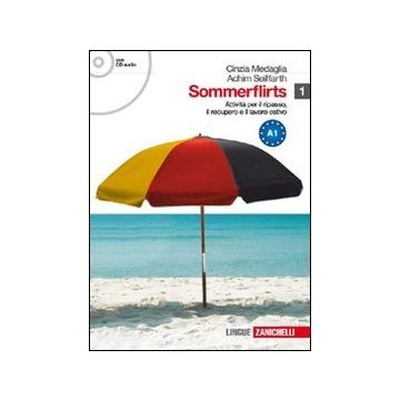 Sommerflirts. Livello A1. Con Espansione Online. Con Cd Audio. Per Le Scuole  Superiori