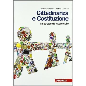 Cittadinanza E Costituzione. Manuale Del Vivere Civile. Con Espansione Online Per La Scuola Media