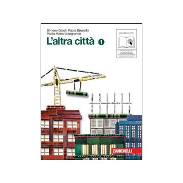 L' Altra Citta'. Con Mito Ed Epica­quaderno Delle Competenze. Con Espansione Online Per La Scuola Media 
