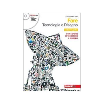 Fare. Tecnologia­ disegno E Laboratorio­informatica. Con Espansione Online. Per  La Scuola Media