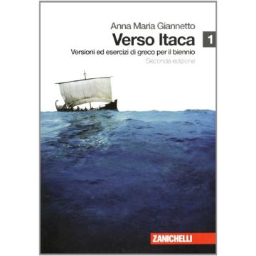 Verso Itaca. Versioni Ed Esercizi Di Greco. Con Espansione Online. Per Il  Biennio Del Liceo Classico