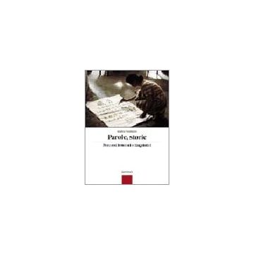 Parole, Storie. Percorsi Letterari E Linguistici. Con Espansione Online. Per Gli Ist. Professionali