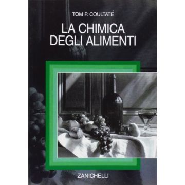 La chimica degli alimenti [Coultate - Zanichelli]