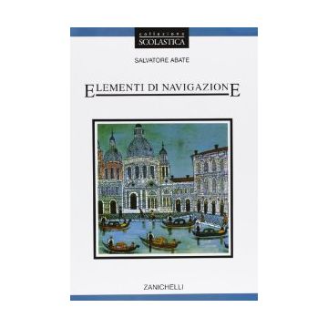 Elementi Di Navigazione. Per Gli Ist. Tecnici Nautici