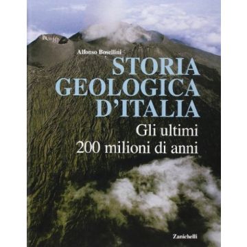 Storia Geologica D'italia. Gli Ultimi 200 Milioni Di Anni