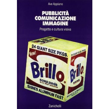 Pubblicita', Comunicazione, Immagine. Per Gli Ist. D'arte
