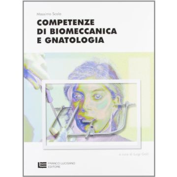 Competenze di Biomeccanica e Gnatologia