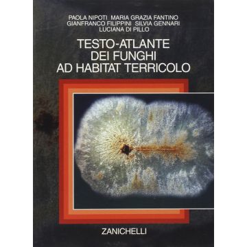 Testo-Atlante dei funghi ed habitat terricolo