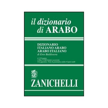 Il Dizionario Di Arabo. Dizionario Italiano­arabo, Arabo­italiano 