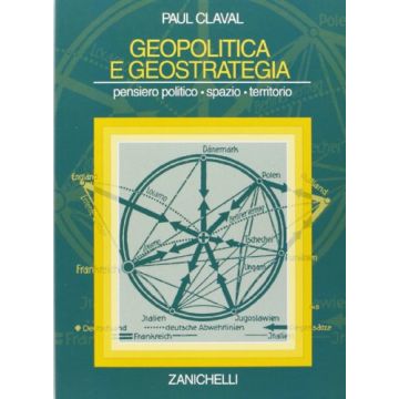 Geopolitica E Geostrategia. Pensiero Politico. Spazio. Territorio