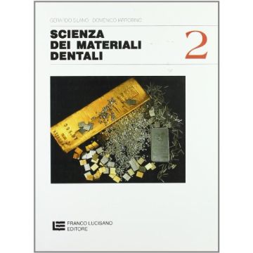 Scienza Dei Materiali Dentali. Per Gli Ist. Professionali Per L'industria E L'artigianato