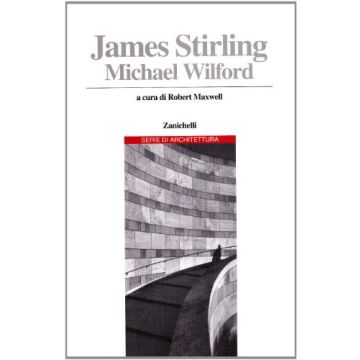 James Stirling E Michel Wilford