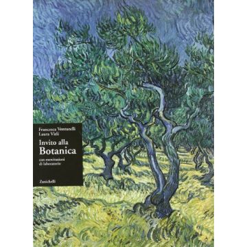 Venturelli Francesca; Virli Laura - Invito alla botanica. Con esercitazioni di laboratorio - Zanichelli