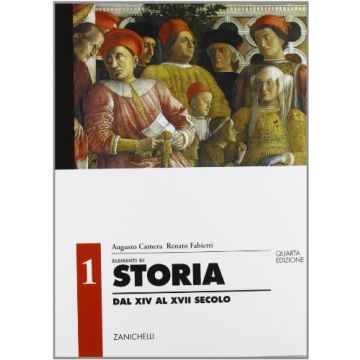 Elementi Di Storia. Per Le Scuole Dal Xiv Al Xvii Secolo