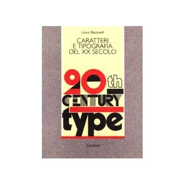 Caratteri E Tipografia Del XX  Secolo