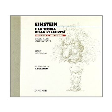La Relativita' Di Einstein. Einstein E La Teoria Della Relativita'. 10 Cd-rom 