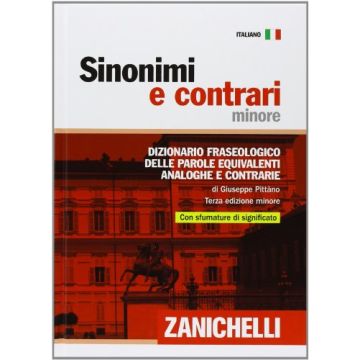 Sinonimi E Contrari. Dizionario Fraseologico Delle Parole Equivalenti, Analoghe  Contrarie. Ediz. Minore (Brossura)