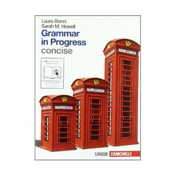 Grammar In Progress. Essenziale. Con Espansione Online. Per Le Scuole Superiori