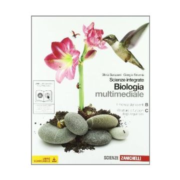 Biologia. Scienze Integrate. Il Mondo Dei Viventi­ strutture E Funzioni Degli  Organismi. Con Espansione Online. Per Le Scuole Superiori