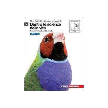 Dentro Le Scienze Della Vita. Evoluzione, Biodiversita', Cellula. Ediz. Blu. Con Espansione Online. Per Le Scuole Superiori