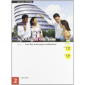 Spotlight On You. Con 2 Cd Audio. Per Le Scuole Superiori. Con Cd-rom  + 2cd Audio +cd-rom