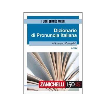 Il Dipi. Dizionario Di Pronuncia Italiana 