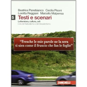 Testi E Scenari. Letteratura, Cultura, Arti. Con Espansione Online. Per Le  Scuole Superiori