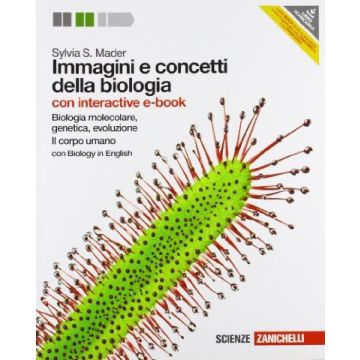 Immagini E Concetti Della Biologia. Biologia Molecolare, Genetica,  Evoluzione-corpo Umano. Con Interactive E­book. Con Espansione Online. Per Le Scuole Superiori
