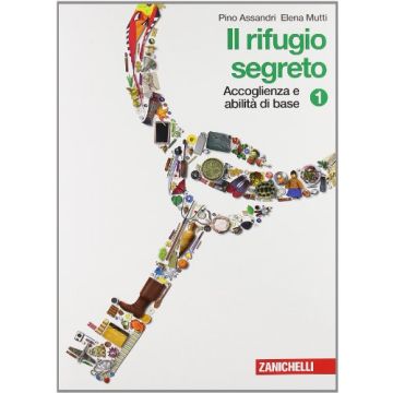 Il Rifugio Segreto. Con Leggere I Classici. Con Espansione Online. Per La Scuola Media 