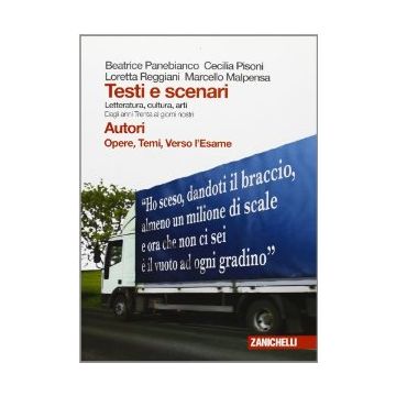 Testi E Scenari. Letteratura, Cultura, Arti. Autori, Opere, Temi Verso L'esame  Di Stato. Con Espansione Online. Per Le Scuole Superiori