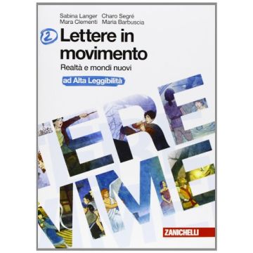 Lettere In Movimento. Con Espansione Online Ad Alta Leggibilita'. Con Cd Audio.  Per La Scuola Media