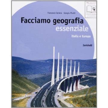 Facciamo Geografia. Essenziale. Italia E Europa­le Regioni Italiane. Con  Espansione Online. Per La Scuola Media