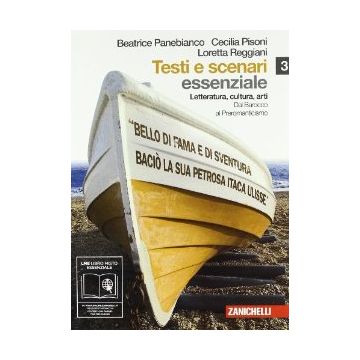 Testi E Scenari. Letteratura, Cultura, Arti. Essenziale. Vol. 3-4: Dal Barocco A Preromanticismo­il Romanticismo. Con Espansione Online. Per Le Scuole Superiori