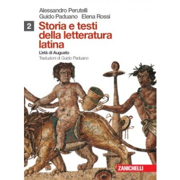 Storia E Testi Della Letteratura Latina. Con Espansione Online. Per Le Scuole Superiori