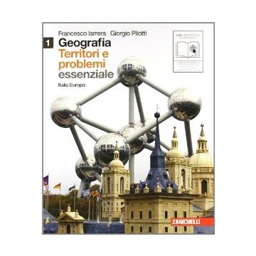 Geografia: Territori E Problemi. Essenziale. Con Espansione Online. Per Le Scuole Superiori