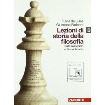 Lezioni Di Storia Della Filosofia. Vol. B: Dall'umanesimo Al Romanticismo. Con  Espansione Online. Per Le Scuole Superiori