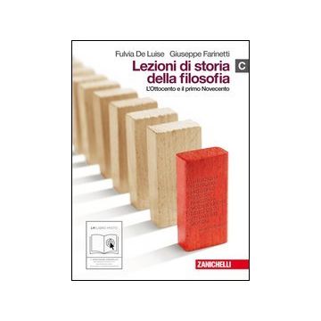 Lezioni Di Storia Della Filosofia. Vol. C: Ottocento E Primo Novecento. Con  Espansione Online. Per Le Scuole Superiori