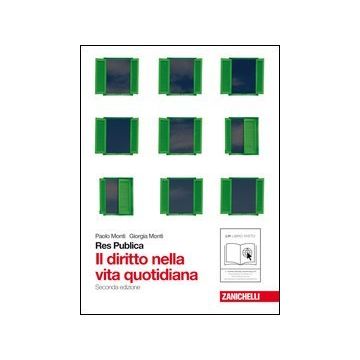 Res Publica. Introduzione Al Diritto E All'economia. Il Diritto Nella Vita Quotidiana. Con Espansione Online. Per Le Scuole Superiori