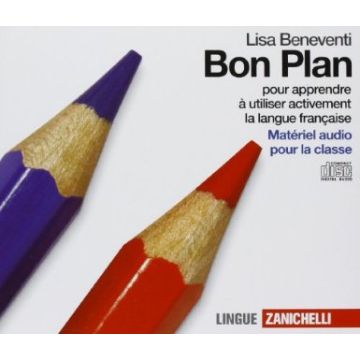Bon Plan. Pour Apprendre A' Utiliser Activement La Langue Francaise. 5 Cd Audio. Per Le Scuole Superiori