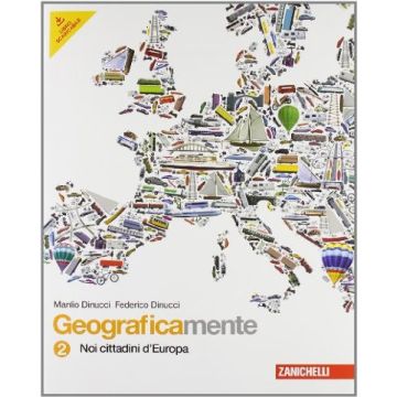 Geograficamente. Con Espansione Online. Per La Scuola Media Noi Cittadini D'europa