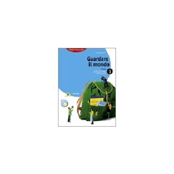 Guardare Il Mondo. Per Le Scuole Superiori L'europa