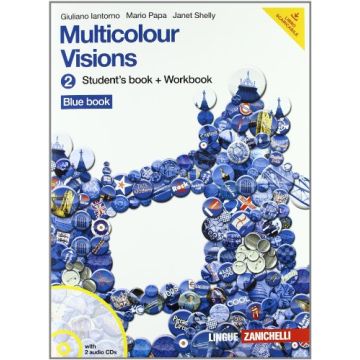 Multicolour Visions. Con Multicultural Visions. Con Espansione Online. Con 2 Cd  Audio. Per La Scuola Media