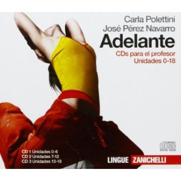 Adelante. 3 Cd Audio. Per Le Scuole Superiori