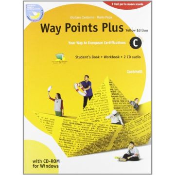 Way Points Plus. Yellow Edition. Modulo C Plus. Con 2 Cd Audio. Per Le Scuole  Superiori. Con Cd-rom