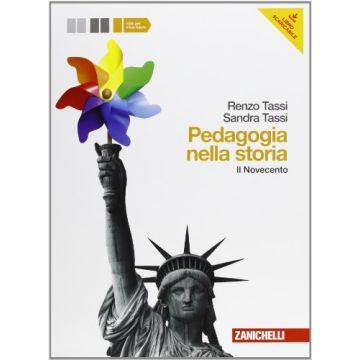 Pedagogia Nella Storia. Con Espansione Online. Per Le Scuole Superiori Novecento