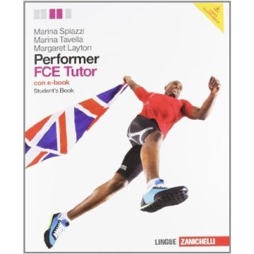 Performer. Fce Tutor. Student's Book. Con Espansione Online. Per Le Scuole Superiori. Con Dvd-rom