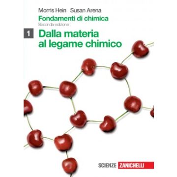 Fondamenti Di Chimica. Dalla Materia Al Legame Chimico. Con Espansione Online Per Le Scuole Superiori
