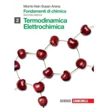 Fondamenti Di Chimica. Dalle Soluzioni Alla Chimica Nucleare. Con Espansione Online. Per Le Scuole Superiori